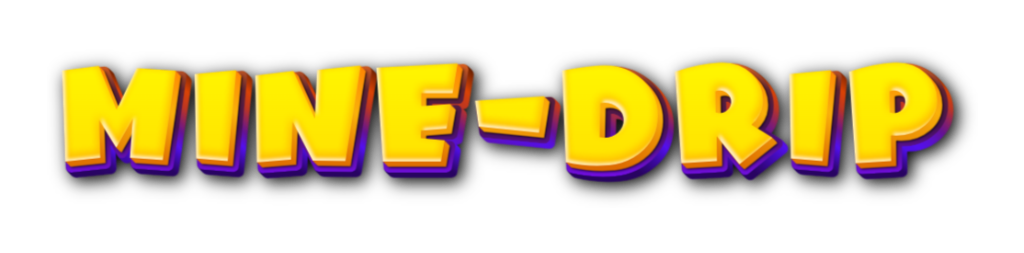 MINEDRIP